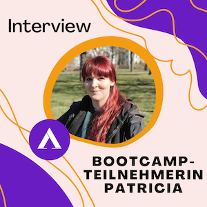 Artikelbild zum Artikel Bootcamp-Storys: Teilnehmerin Patricia hat jetzt viel bessere Jobaussichten